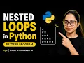 Python Nested Loops Tutorial Solve Pattern Questions Step-by-Step