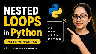 Python Nested Loops Tutorial Solve Pattern Questions Step-by-Step