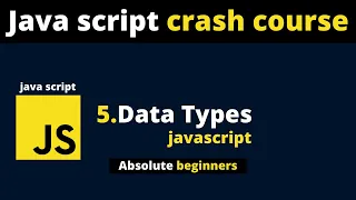 5 data types in JavaScript - Crash Course Part 5