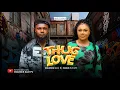 Download Lagu THUG LOVE  - MAURICE SAM, NADIA BUARI, 2025 LATEST FULL NIGERIAN MOVIE