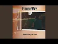 Download Lagu Either Way