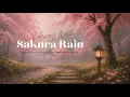 Download Lagu Sakura Rain | Peaceful Piano for Inner Calm – Melodies of Healing