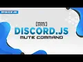Discord js v11 Bot Tutorial - Mute Command Episode 8 MenuDocs