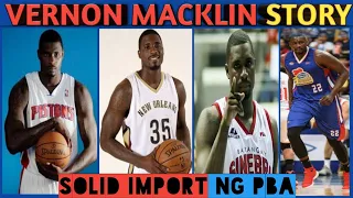 VERNON MACKLIN STORY ANG SOLID IMPORT NG PBA LEGIT NBA PLAYER BAT UMALIS SA PBA KWENTONG PBA