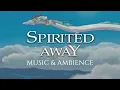 Download Lagu Spirited Away (Studio Ghibli): Music \u0026 Ambience | Study, Relax, Sleep  (1 HOUR)