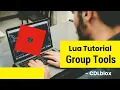 ROBLOX LUA TUTORIAL Group Tools
