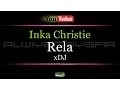 Download Lagu Karaoke Inka Christie - Rela (xDJ)