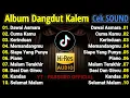 Lagu COCOK BUAT TEMAN KERJA DAN SANTAI | DANGDUT KALEM SLOW BASS 2025 | ALBUM PILIHAN | SUARA JERNIH !!!!