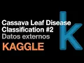 Cassava Leaf Disease Classification - Datos externos