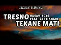Download Lagu Tresno Tekane Mati | Hasan Toys ft Restianade [Lirik Lagu]