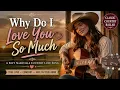 Why Do I Loved You So Much | Classic Country Love Song | Tam Country Tunes