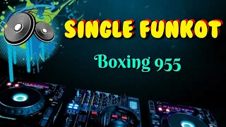 Download Boxing 955 _Gugun 955 _Single Funkot MP3