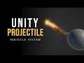 Unity Fire Ball Projectile VFX Particle System