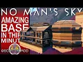 Amazing Base In Thirty Minutes - How to Build in No Man s Update 2024 Tutorial