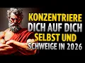 Lagu KONZENTRIERE DICH AUF DICH SELBST UND SCHWEIGE IN 2026 | STOIZISMUS | STOISCHE WEISHEIT
