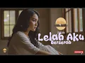 Download Lagu DALAM LELAH, AKU BERSERAH – Lagu Sedih, Galau, Romantis Indie Indonesia Terbaik 2025