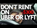 TRUTH about renting a car on uber lyft