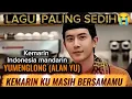 Lagu Kemarin ku masih disisimu versi-indonesia Mandarin (#yumenglong)