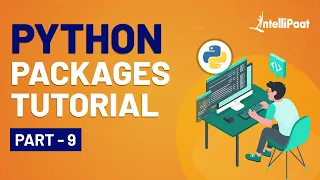 Python Packages Python Packages Tutorial Python For Beginners Intellipaat