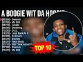 A B.o.o.g.i.e w.i.t d.a H.o.o.d.i.e Greatest Hits ~ Top 100 Artists To Listen in 2023