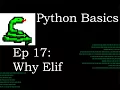 Python Basics Why elif