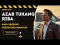 Download Lagu AZAB TUKANG RIBA: DARI KAYA MENDADAK MISKIN!