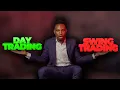 Day Trading or Swing Trading Who Makes The Most Money