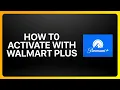 How To Activate Paramount Plus With Walmart Plus Tutorial