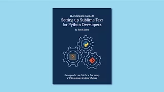 Sublime Text Python Guide Overview