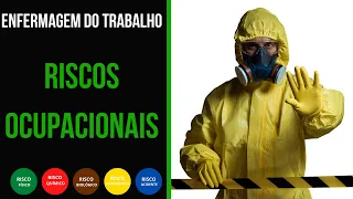 ENFERMAGEM DO TRABALHO: CLASSIFICAÇÃO DOS RISCOS OCUPACIONAIS