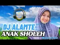 Download Lagu DJ SHOLAWAT ALAMATE ANAK SHOLEH (REMIX) - NING UMI LAILA | DJ SHOLAWAT TERBARU 2025 | Sholawat Vibes