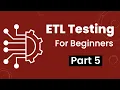 Part 5 ETL Testing
