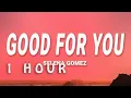 Download Lagu Selena Gomez - Good For You (Lyrics) | 1 hour