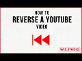 How to Reverse a YouTube