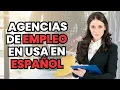 Encuentra las mejores AGENCIAS de EMPLEO cerca de tu ubicacion en ESPANOL