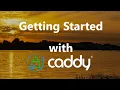 Creating a Caddy Server