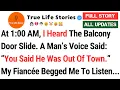 Download Lagu At 1:00 AM, I Heard The Balcony Door Slide. A Man’s Voice Said: “You Said He Was Out Of Town...
