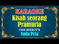 Download Lagu KISAH SEORANG PRAMURIA - The Mercy's [ KARAOKE HD ] Nada Pria