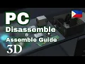 PC Disassembly Assembly Guide Gabayan sa Pag-disassemble at Pag-assemble ng PC 3D Animation