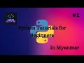 Downloading Python and Pycharm Installation Python Tutorials for Beginners In Myanmar