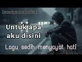 Untuk apa aku disini - Duasalapan band (Original Lirik Video) |  Lagu sedih | Lagu melayu