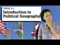 Political Organizations Geography AP Human Geography Unit 4 Topic 1 4 1
