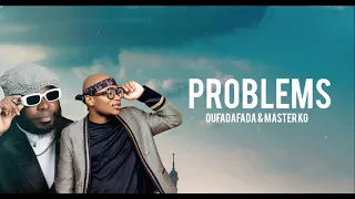 oufadafada u0026 master kg problems official lyric video 