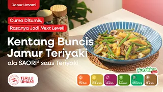 Kentang, Buncis, Jamur Teriyaki ala SAORI®