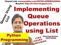 Implementing a Queue using List in Python Implementation of Queue using List in Python