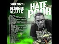 Download Lagu DJ KENNY PRESENT HATE POOR DEZIGNER MUZIC  MIXFIX FEB 2025