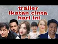 Download Lagu trailer ikatan cinta hari ini 11 agustus 2022