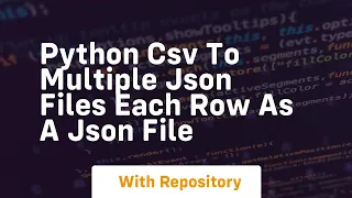 python csv to multiple json files each row as a json file