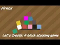 Let s Create A block stacking tower game in Unity