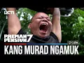 Serem Banget Kang Murad Udah Kaya Hulk Beneran - PREMAN PENSIUN 7 Part (1/2)